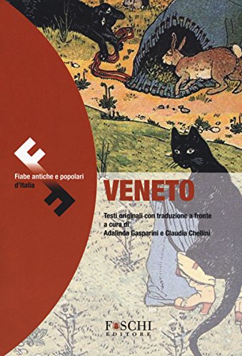 Beispielbild fr Veneto. Fiabe antiche e popolari d'Italia. Testo originale a fronte zum Verkauf von medimops