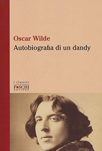 Stock image for Autobiografia di un dandy for sale by libreriauniversitaria.it