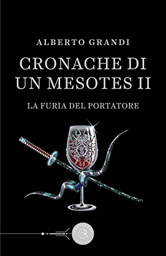 Stock image for La furia del Portatore. Cronache di un Mesotes II for sale by medimops