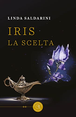 Stock image for IRIS. LA SCELTA for sale by medimops