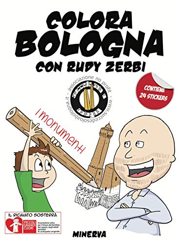 Stock image for Colora Bologna con Rudy Zerbi. I monumenti. Con adesivi for sale by libreriauniversitaria.it