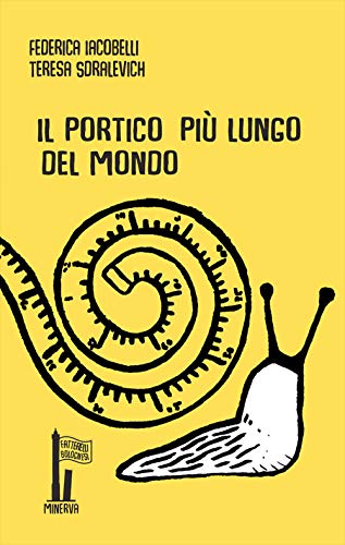 Beispielbild fr Federica Iacobelli / Teresa Sdralevich - Il Portico Piu Lungo Del Mondo (1 BOOKS) zum Verkauf von medimops