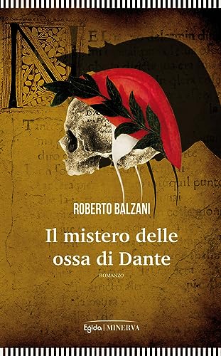 Imagen de archivo de MISTERO DELLE OSSA DI DANTE (IL)" a la venta por Brook Bookstore