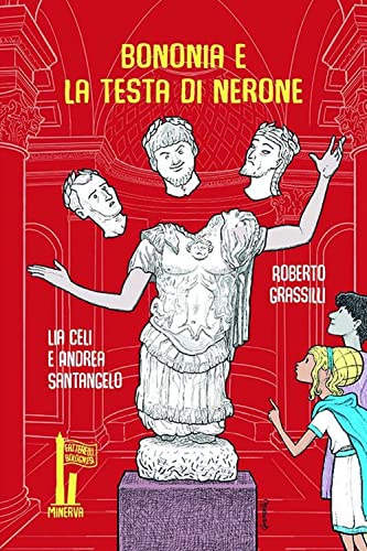 Stock image for Bononia e la testa di Nerone for sale by libreriauniversitaria.it