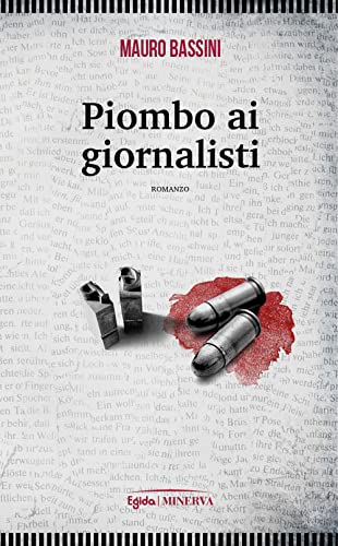 Stock image for Piombo ai giornalisti (Egida) for sale by libreriauniversitaria.it
