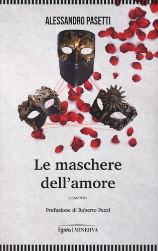 Stock image for Le maschere dell'amore (Egida) for sale by libreriauniversitaria.it