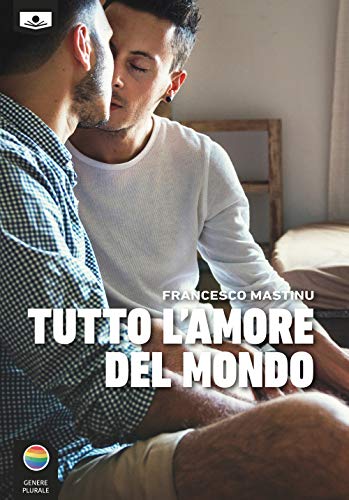 Stock image for Tutto l'amore del mondo for sale by libreriauniversitaria.it