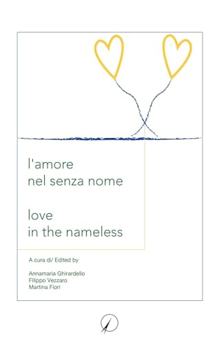 Stock image for l'amore nel senza nome: love in the nameless (Italian Edition) for sale by libreriauniversitaria.it