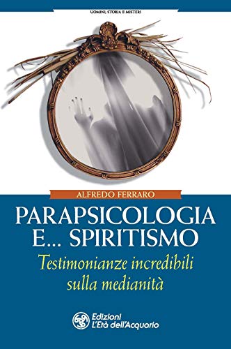 Stock image for PARAPSICOLOGIA E SPIRITISMO (Italian) for sale by Brook Bookstore