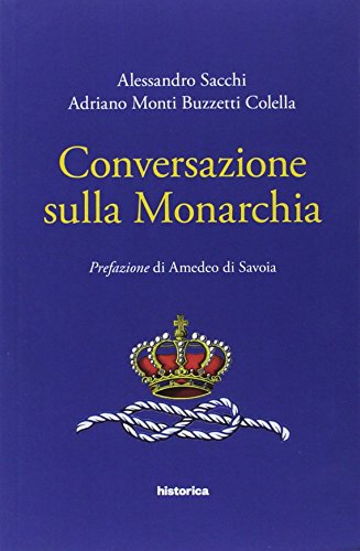 Stock image for Conversazione sulla monarchia for sale by libreriauniversitaria.it