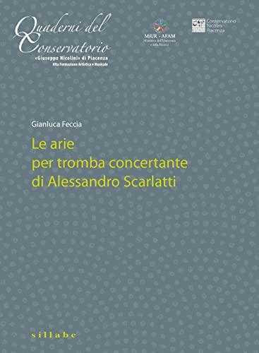 Beispielbild fr Le arie per tromba concertante di Alessandro Scarlatti zum Verkauf von WorldofBooks