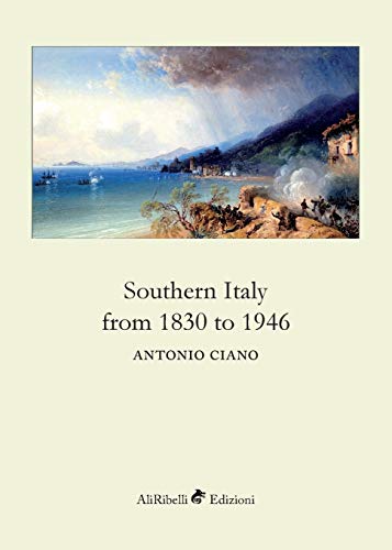 Imagen de archivo de Southern Italy from 1830 to 1946 a la venta por GF Books, Inc.