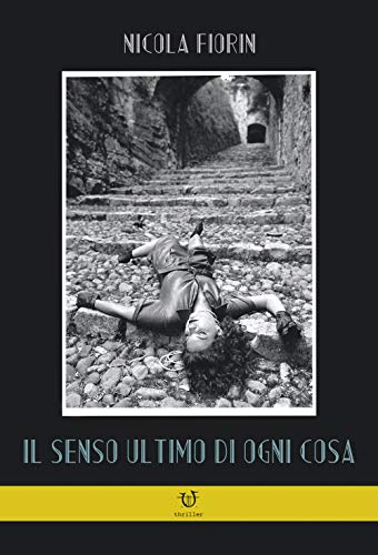 Stock image for Il senso ultimo di ogni cosa for sale by libreriauniversitaria.it