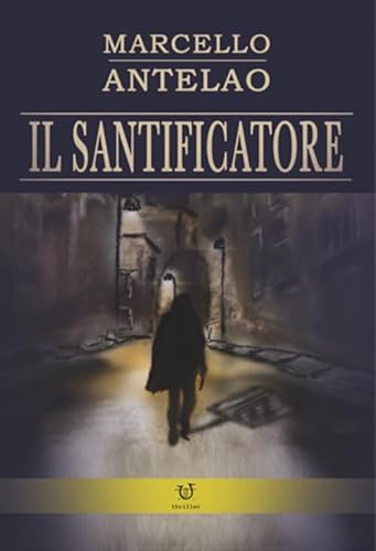 9788833521145: Il santificatore