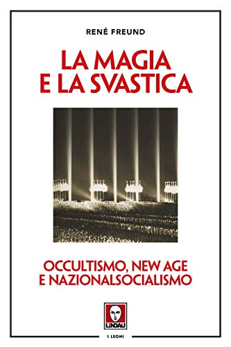 Beispielbild fr La magia e la svastica. Occultismo, New Age e nazionalsocialismo. Nuova ediz. zum Verkauf von medimops