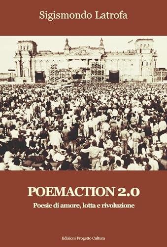 Beispielbild fr Poemaction 2.0. Poesie di amore, lotta e rivoluzione zum Verkauf von libreriauniversitaria.it