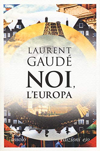 Stock image for Laurent Gaude - Noi, L'europa (1 BOOKS) for sale by medimops