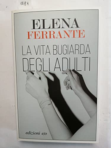 Beispielbild fr La vita bugiarda degli adulti (Italian Edition) zum Verkauf von BooksRun
