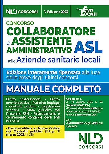 9788833588896: Collaboratore e assistente amministrativo ASL. Manuale + Formulario Atti 2023