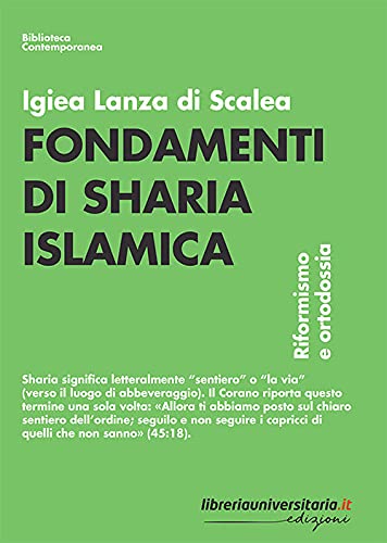 Stock image for Fondamenti di sharia islamica. Riformismo e ortodossia (ita) for sale by Brook Bookstore