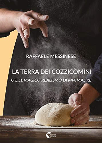 Imagen de archivo de La terra dei cozzicmini: O del magico realismo di mia madre (Italian Edition) a la venta por libreriauniversitaria.it
