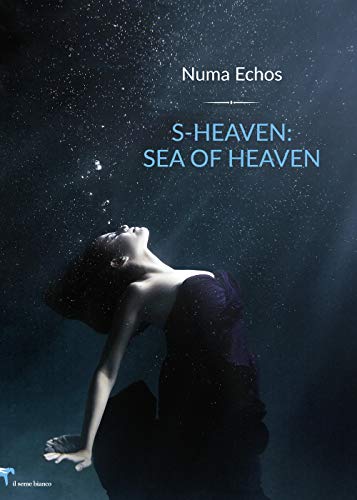 Beispielbild fr S-Heaven: Sea of Heaven (Magnolia) (Italian Edition) zum Verkauf von libreriauniversitaria.it