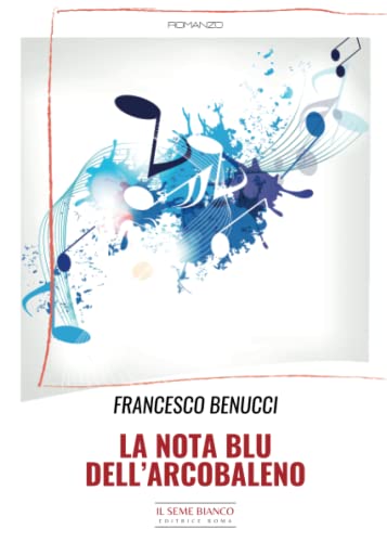 Imagen de archivo de La nota blu dell'arbobaleno (Italian Edition) a la venta por GF Books, Inc.