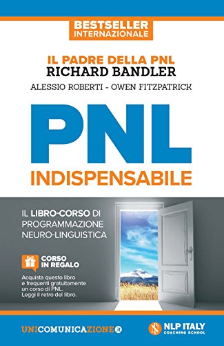 Beispielbild fr PNL indispensabile. Il libro-corso di programmazione neuro-linguistica zum Verkauf von medimops