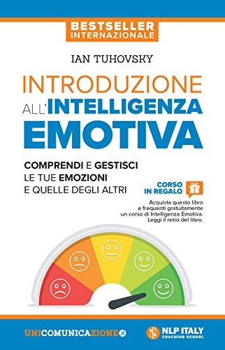 9788833620220: Introduzione all’intelligenza emotiva: Comprendi e gestisci le tue emozioni e quelle degli altri