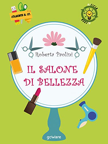 Beispielbild fr Il salone di bellezza (Italian Edition) zum Verkauf von libreriauniversitaria.it
