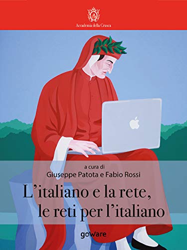 Stock image for L'italiano e la rete, le reti per l'italiano (Italian Edition) for sale by GF Books, Inc.
