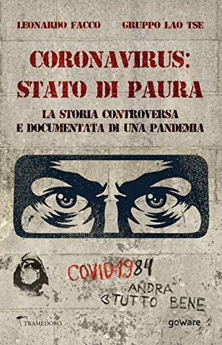 Stock image for Coronavirus: stato di paura. La storia controversa e documentata di una pandemia (Italian Edition) for sale by HPB-Ruby