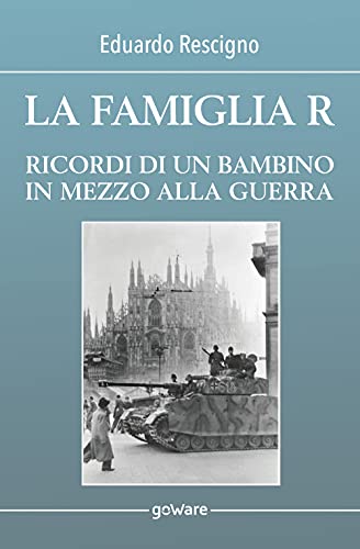 Stock image for La famiglia R. Ricordi di un bambino in mezzo alla guerra (Italian Edition) for sale by Books Unplugged