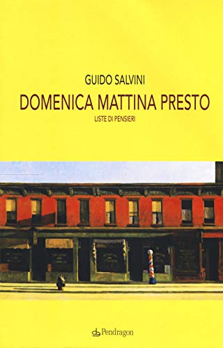 Stock image for Domenica mattina presto. Liste di pensieri (Italian) for sale by Brook Bookstore