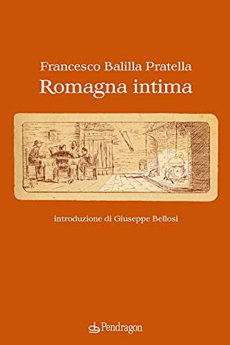 Stock image for Romagna intima (Cultura e territorio) for sale by libreriauniversitaria.it