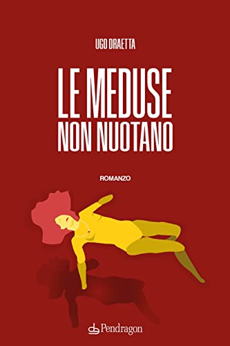 Stock image for Le meduse non nuotano (Linferno) for sale by libreriauniversitaria.it