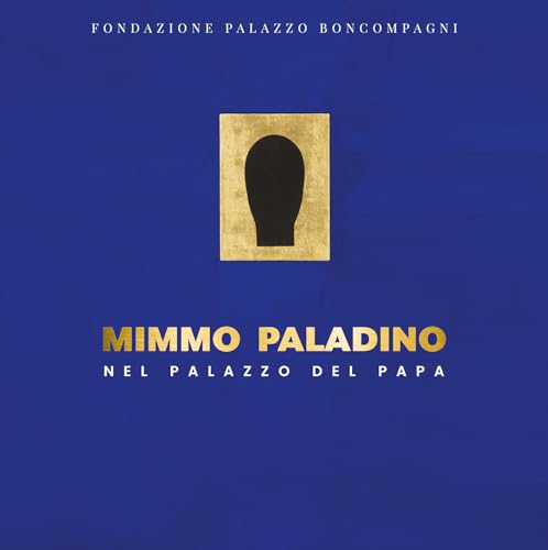 Stock image for MIMMO PALADINO NEL PALAZZO DEL for sale by Brook Bookstore