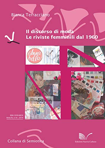 Beispielbild fr Il discorso di moda. Le riviste femminili dal 1960 zum Verkauf von medimops
