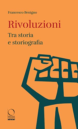 Imagen de archivo de Rivoluzioni. Tra storia e storiografia (Storie) a la venta por libreriauniversitaria.it