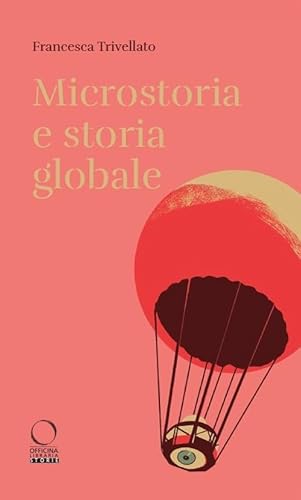 Beispielbild fr Microstoria e storia globale (Storie) zum Verkauf von libreriauniversitaria.it