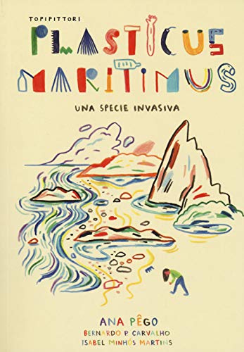 Imagen de archivo de Plasticus maritimus, una specie invasiva. Ediz. a colori a la venta por libreriauniversitaria.it