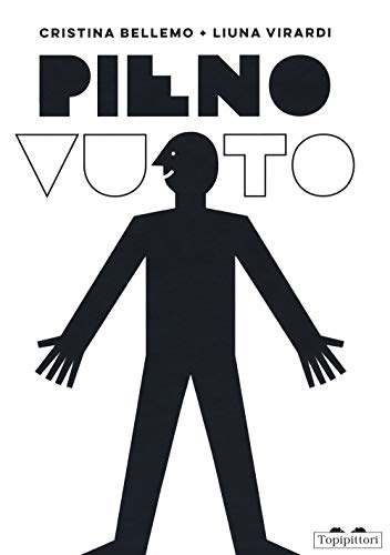 Imagen de archivo de Pieno/vuoto. Ediz. illustrata a la venta por Brook Bookstore