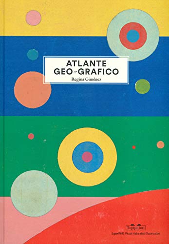 Imagen de archivo de Atlante geo-grafico. Ediz. illustrata a la venta por libreriauniversitaria.it