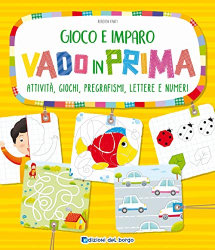 Imagen de archivo de Vado in prima. Attivit, giochi, pregrafismi, lettere e numeri a la venta por medimops