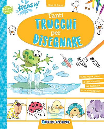 9788833710631: Tanti trucchi per disegnare. Ediz. a colori