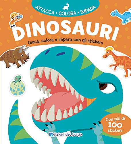 9788833714387: Dinosauri. Gioca, colora e impara con gli sticker. Con adesivi. Ediz. a colori
