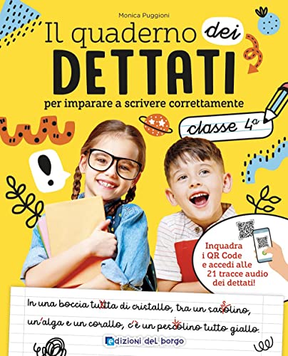 Beispielbild fr Il quaderno del dettato. Da 9-10 anni. Per la 4 classe elementare. Con QR code zum Verkauf von Brook Bookstore