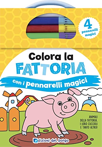 Beispielbild fr Colora la fattoria con i pennarelli magici. Ediz. a colori. Con 4 pennarelli zum Verkauf von libreriauniversitaria.it