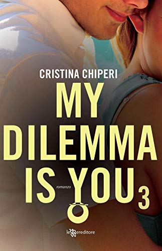 9788833750682: My dilemma is you: 3: Vol. 3