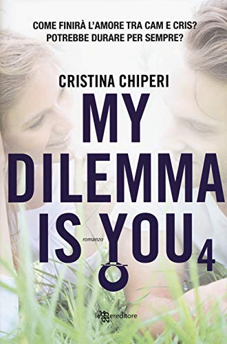 Stock image for My dilemma is you for sale by medimops